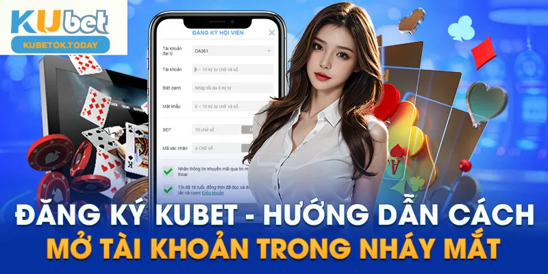 Thao tác đăng ký Kubet trên website chớp nhoáng chỉ với 4 bước