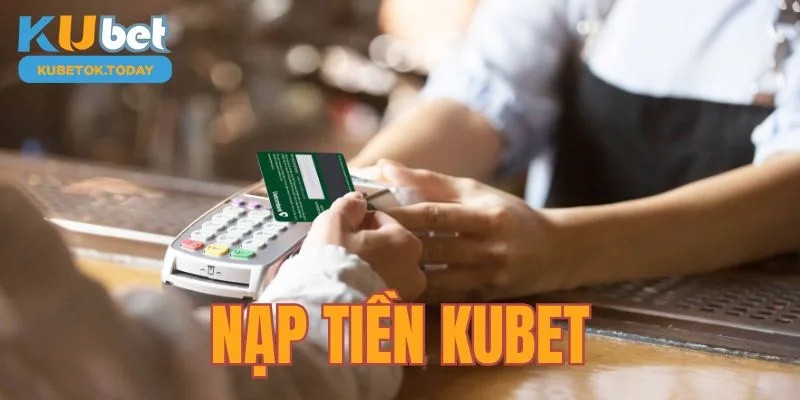 Hướng dẫn Kubet về hoạt động rút tiền