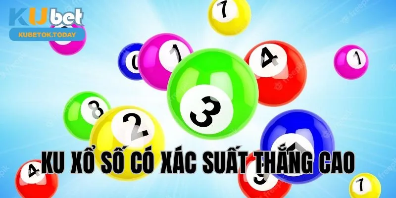 Ku xổ số có xác suất thắng cực cao